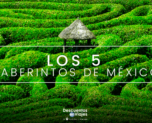 Laberintos de mexico descuentos en viajes